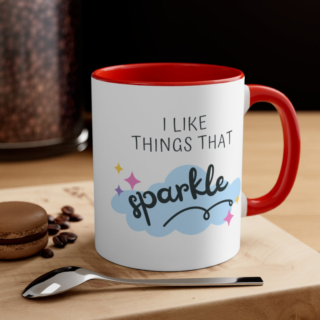 I like things that sparkle Accent Coffee Mug, 11oz
