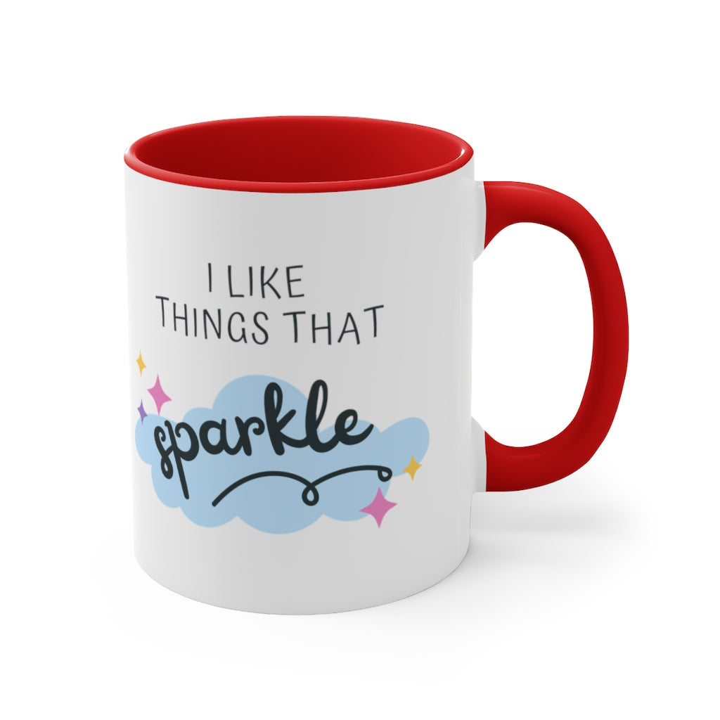 I like things that sparkle Accent Coffee Mug, 11oz