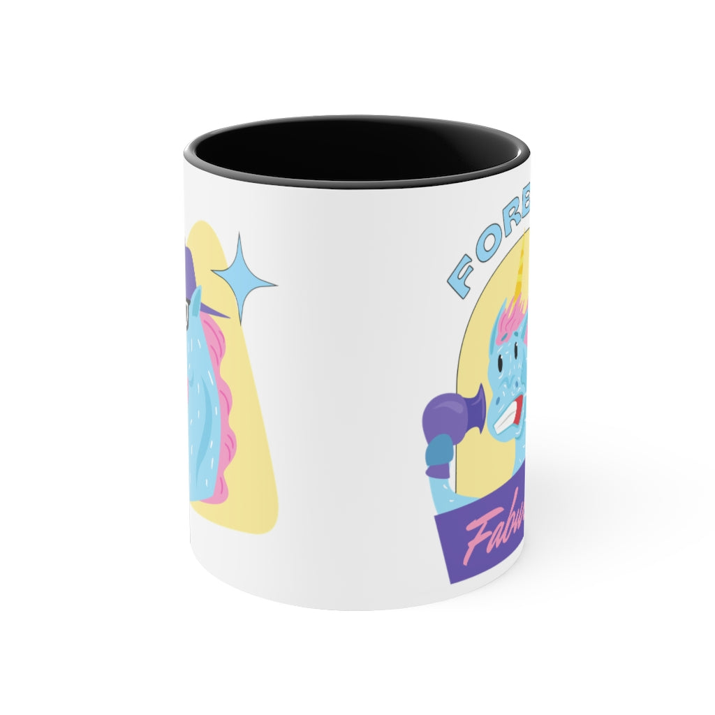 Unicorn forever fabulous Accent Coffee Mug, 11oz