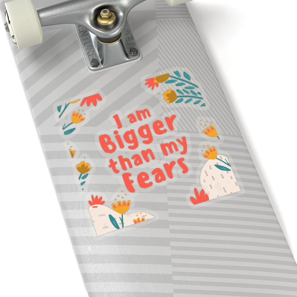 Bigger than my fear Kiss-Cut Stickers