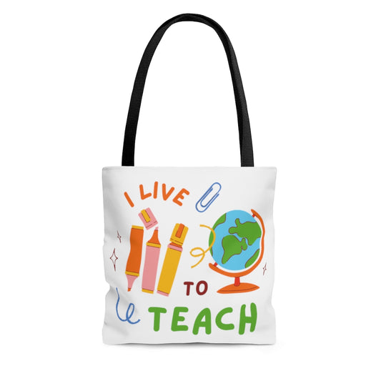 I live to teach creative custom design AOP Tote Bag